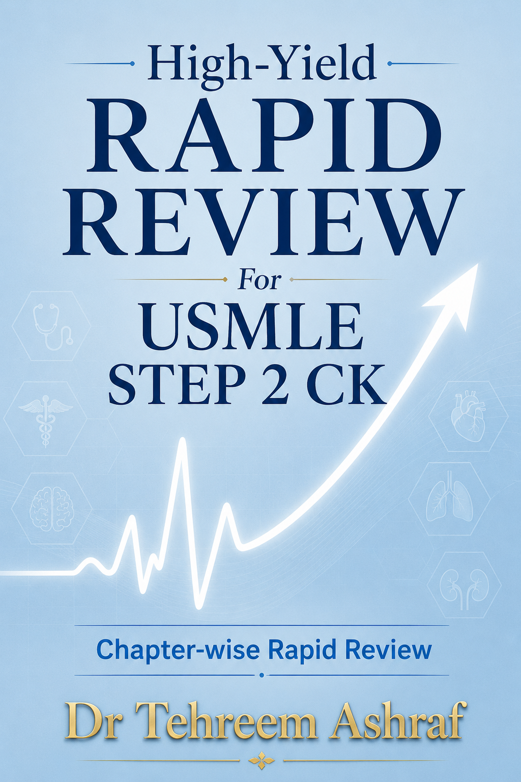 High-Yield Rapid Review For USMLE Step 2 CK
